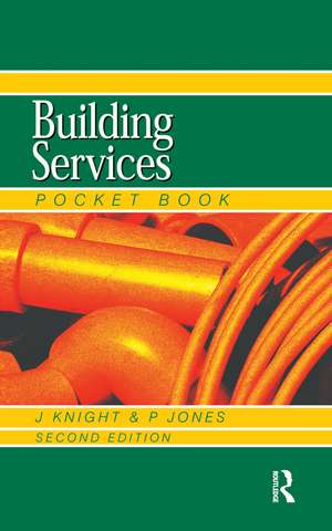 Newnes Building Services Pocket Book de John Knight