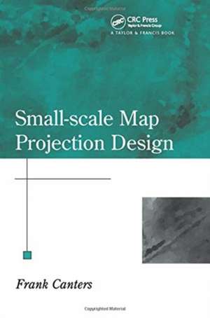 Small-Scale Map Projection Design de Frank Canters