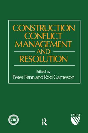 Construction Conflict Management and Resolution de P. Fenn