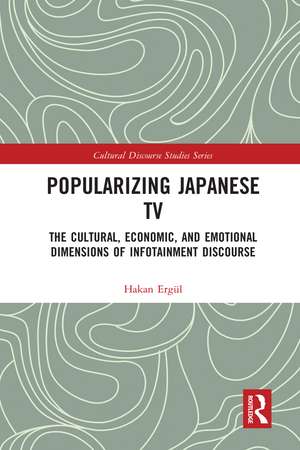 Popularizing Japanese TV: The Cultural, Economic, and Emotional Dimensions of Infotainment Discourse de Hakan Ergül