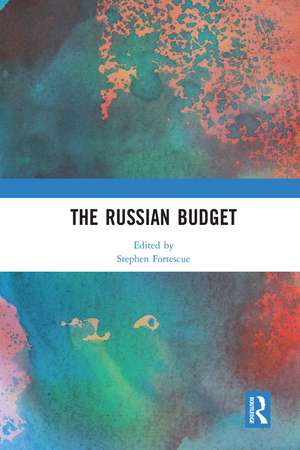 The Russian Budget de Stephen Fortescue