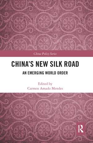 China's New Silk Road: An Emerging World Order de Carmen Amado Mendes