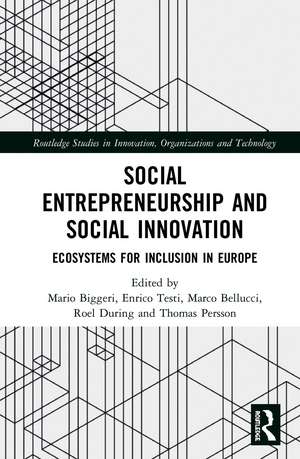 Social Entrepreneurship and Social Innovation: Ecosystems for Inclusion in Europe de Mario Biggeri