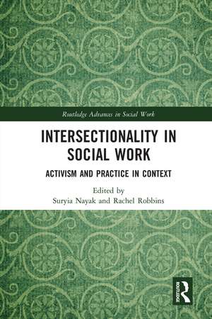 Intersectionality in Social Work: Activism and Practice in Context de Suryia Nayak