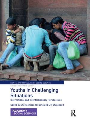 Youths in Challenging Situations: International and Interdisciplinary Perspectives de Charalambos Tsekeris