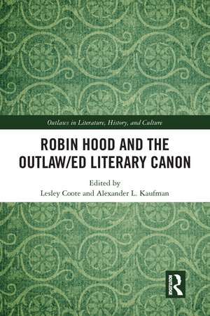 Robin Hood and the Outlaw/ed Literary Canon de Lesley Coote