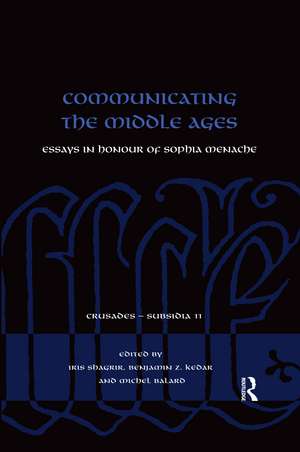 Communicating the Middle Ages: Essays in Honour of Sophia Menache de Iris Shagrir