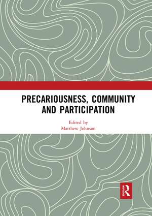 Precariousness, Community and Participation de Matthew Johnson