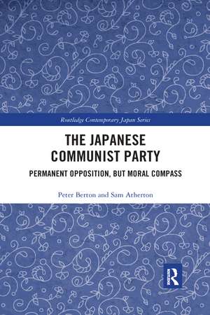 The Japanese Communist Party: Permanent Opposition, but Moral Compass de Peter Berton