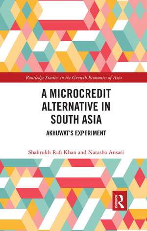 A Microcredit Alternative in South Asia: Akhuwat's Experiment de Shahrukh Rafi Khan