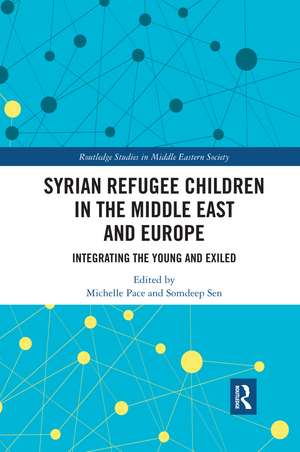 Syrian Refugee Children in the Middle East and Europe: Integrating the Young and Exiled de Michelle Pace