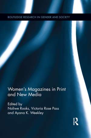 Women's Magazines in Print and New Media de Noliwe Rooks