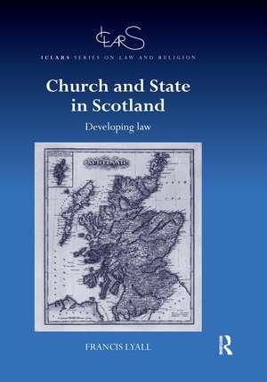 Church and State in Scotland: Developing law de Francis Lyall