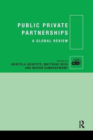 Public Private Partnerships: A Global Review de Akintola Akintoye