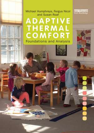 Adaptive Thermal Comfort: Foundations and Analysis de Michael Humphreys