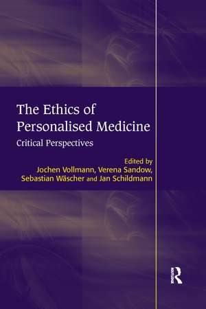 The Ethics of Personalised Medicine: Critical Perspectives de Jochen Vollmann