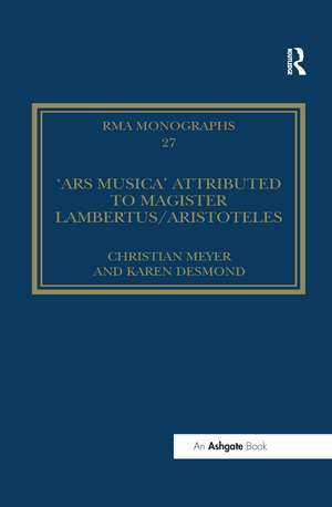 The 'Ars musica' Attributed to Magister Lambertus/Aristoteles de Christian Meyer