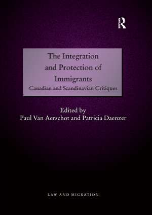 The Integration and Protection of Immigrants: Canadian and Scandinavian Critiques de Paul Van Aerschot