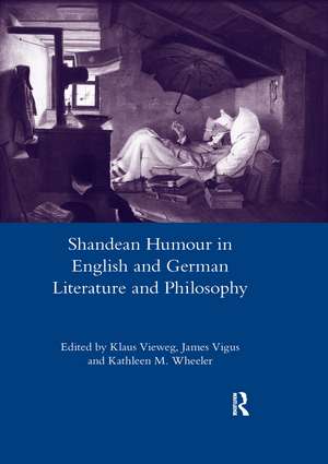 Shandean Humour in English and German Literature and Philosophy de James Vigus