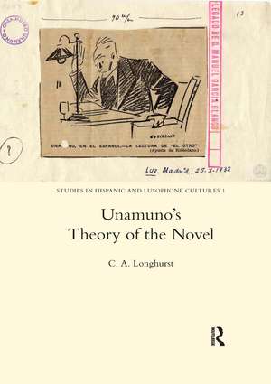 Unamuno's Theory of the Novel de C. A. Longhurst