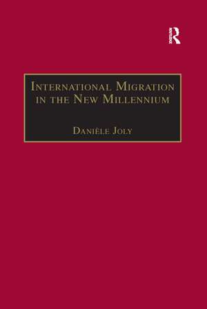 International Migration in the New Millennium: Global Movement and Settlement de Danièle Joly