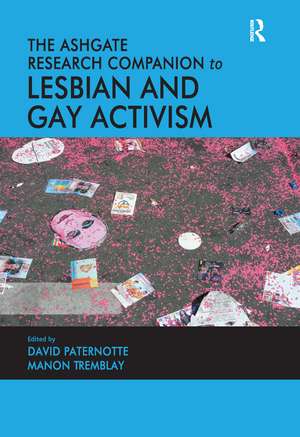 The Ashgate Research Companion to Lesbian and Gay Activism de David Paternotte