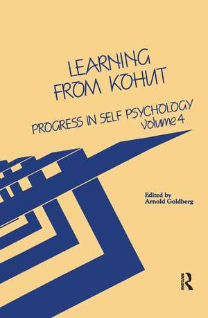 Progress in Self Psychology, V. 4: Learning from Kohut de Arnold I. Goldberg