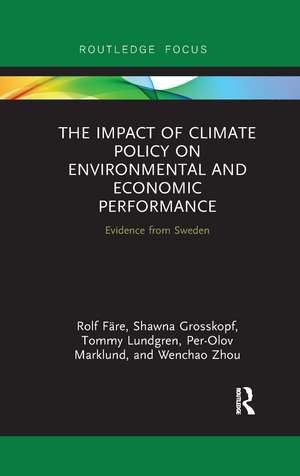 The Impact of Climate Policy on Environmental and Economic Performance: Evidence from Sweden de Rolf Färe