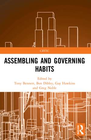 Assembling and Governing Habits de Tony Bennett