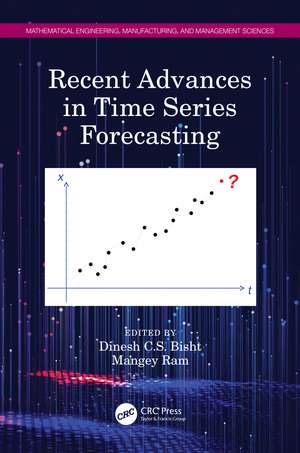 Recent Advances in Time Series Forecasting de Dinesh C.S. Bisht