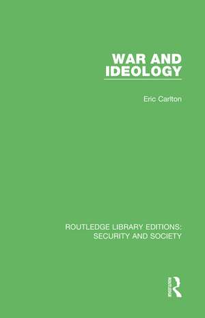 War and Ideology de Eric Carlton