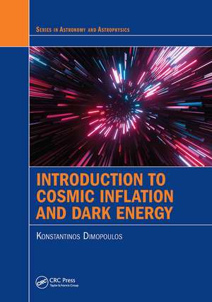 Introduction to Cosmic Inflation and Dark Energy de Konstantinos Dimopoulos