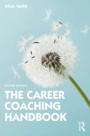 The Career Coaching Handbook de Julia Yates