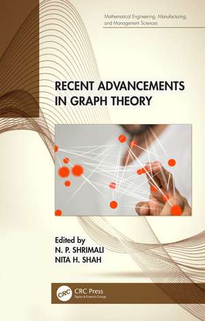 Recent Advancements in Graph Theory de N. P. Shrimali