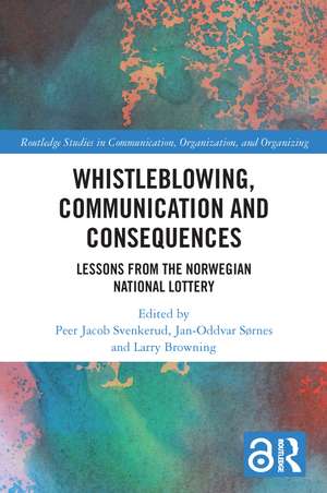 Whistleblowing, Communication and Consequences: Lessons from The Norwegian National Lottery de Peer Jacob Svenkerud