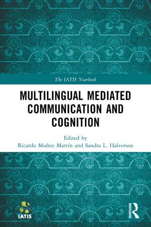 Multilingual Mediated Communication and Cognition de Ricardo Muñoz Martín