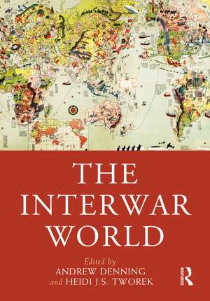 The Interwar World de Andrew Denning