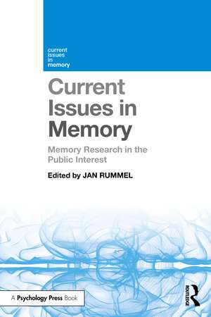 Current Issues in Memory: Memory Research in the Public Interest de Jan Rummel