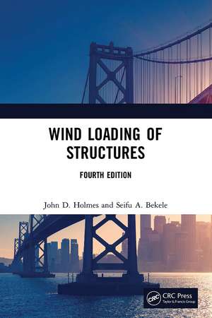 Wind Loading of Structures de John D. Holmes