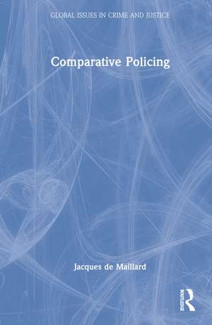 Comparative Policing de Jacques de Maillard