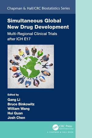 Simultaneous Global New Drug Development: Multi-Regional Clinical Trials after ICH E17 de Gang Li