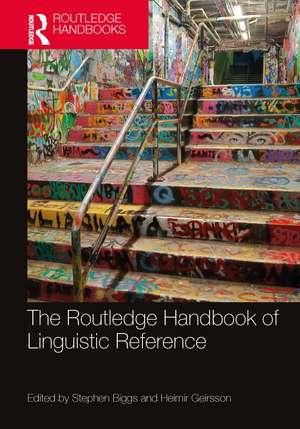 The Routledge Handbook of Linguistic Reference de Stephen Biggs