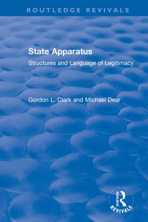 State Apparatus: Structures and Language of Legitimacy de Gordon L. Clark