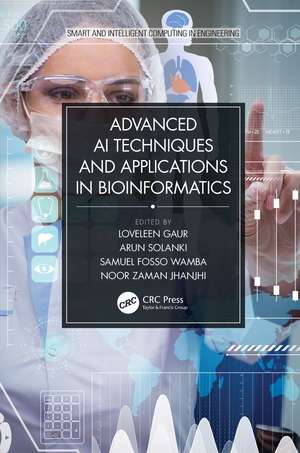 Advanced AI Techniques and Applications in Bioinformatics de Loveleen Gaur