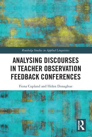 Analysing Discourses in Teacher Observation Feedback Conferences de Fiona Copland