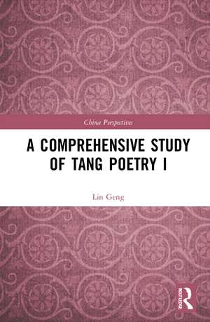 A Comprehensive Study of Tang Poetry I de Lin Geng