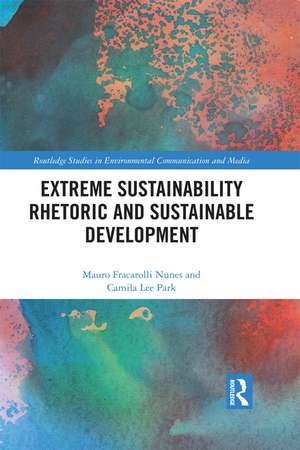 Extreme Sustainability Rhetoric and Sustainable Development de Mauro Fracarolli Nunes