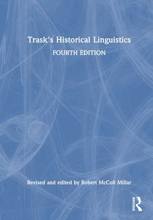 Trask's Historical Linguistics de Robert McColl Millar