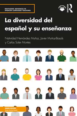 La diversidad del español y su enseñanza de Natividad Hernández Muñoz