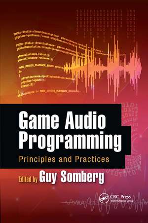 Game Audio Programming: Principles and Practices de Guy Somberg